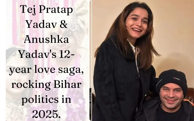 Tej Pratap Yadav GF: Epic 12-Year Romance (2025)